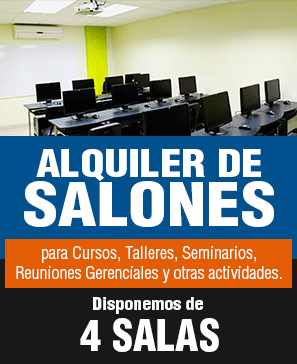 Alquiler de salones para Cursos, Talleres, Seminarios,
		Reuniones Gerenciales y otras actividades.